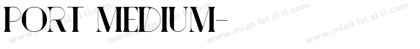 port medium字体转换